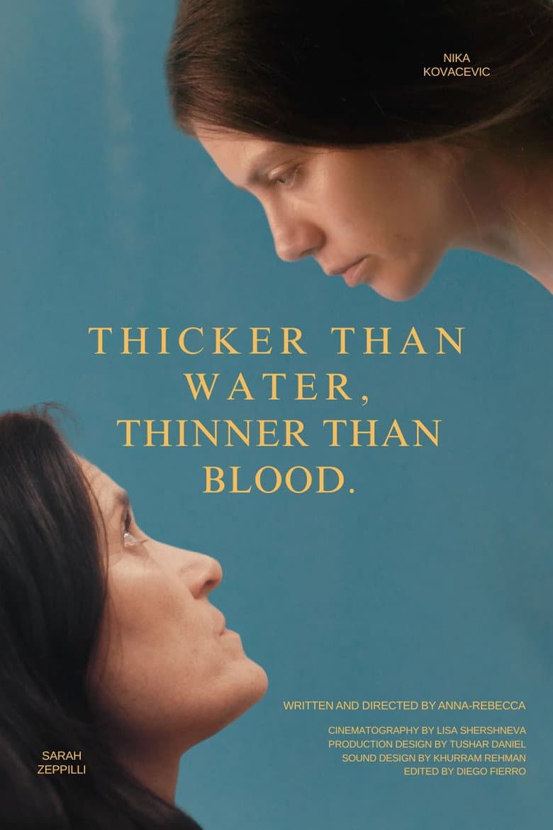 Thicker Than Water, Thinner Than Blood