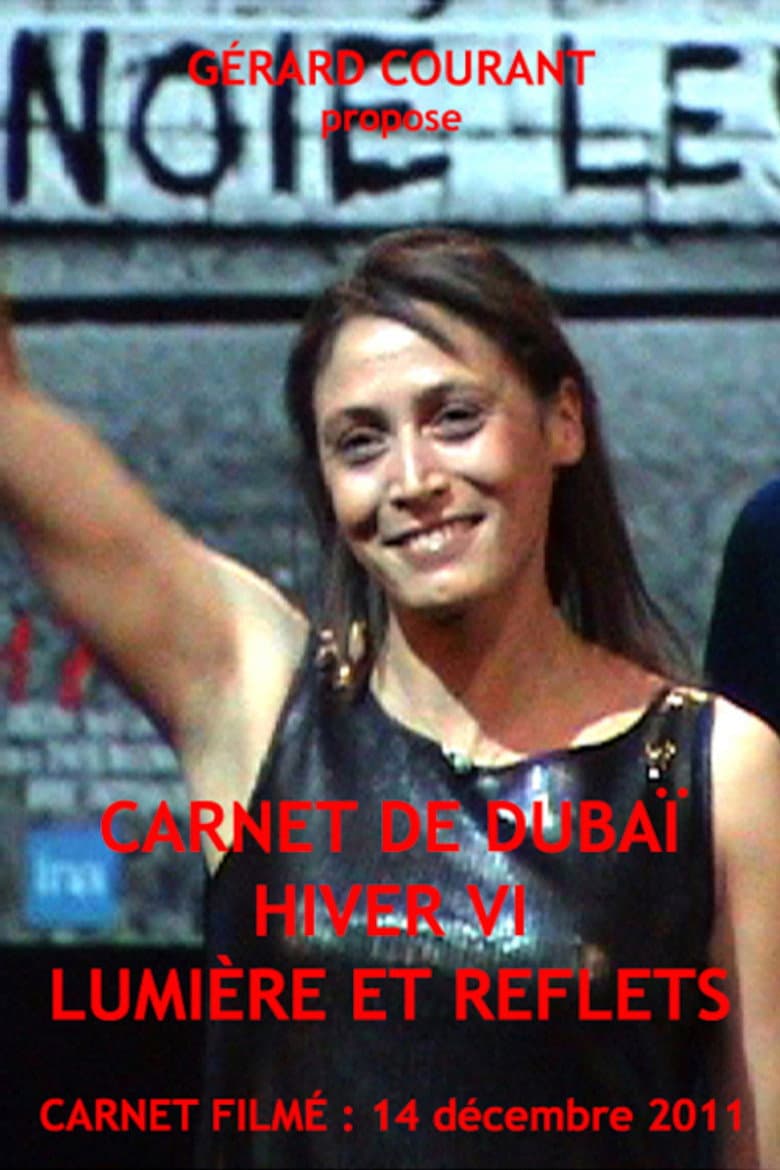 Carnet de Dubaï Hiver VI: Lumière et Reflets