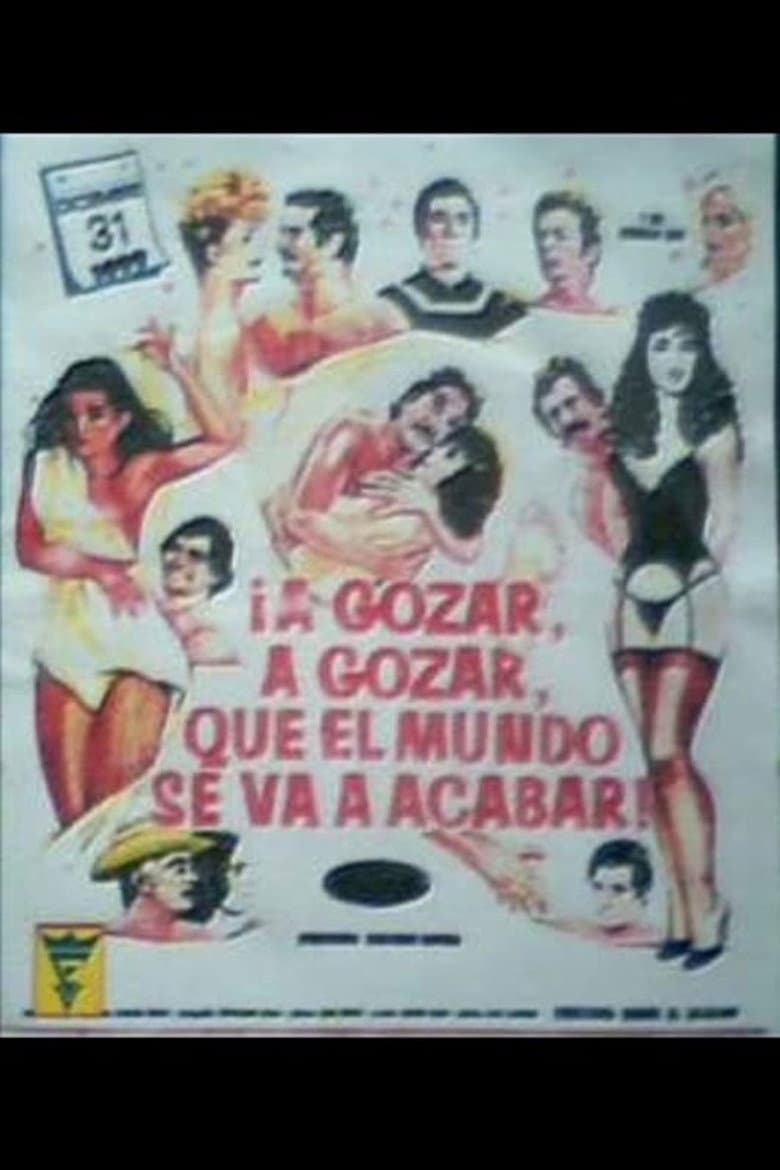 A gozar, a gozar, que el mundo se va acabar