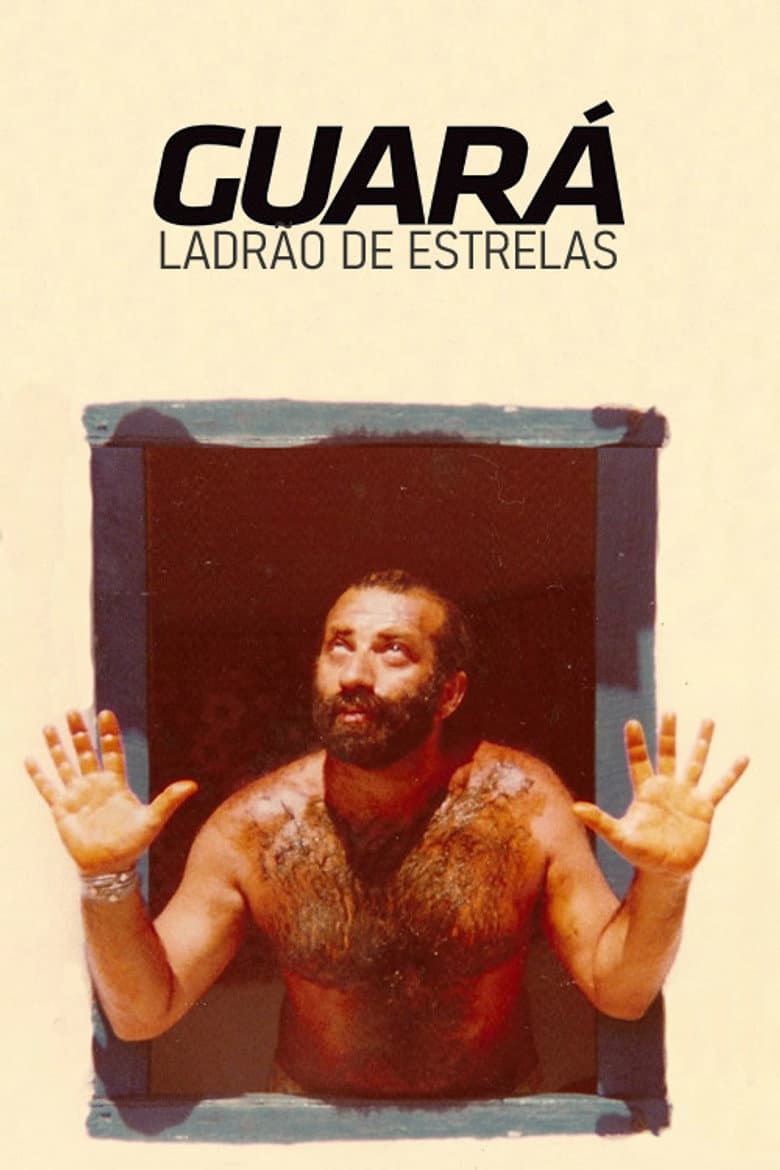 Guará, Ladrão de Estrelas