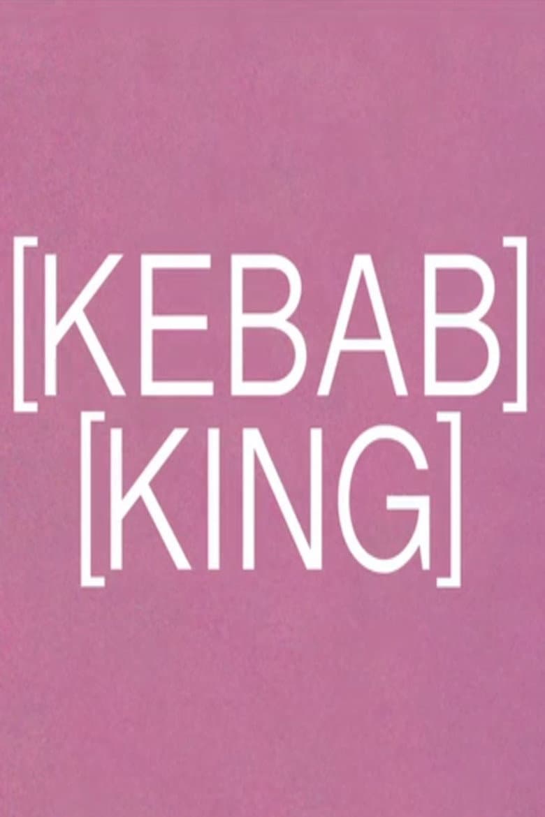 [KEBAB] [KING]