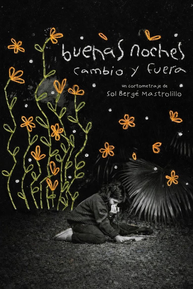 Buenas noches cambio y fuera