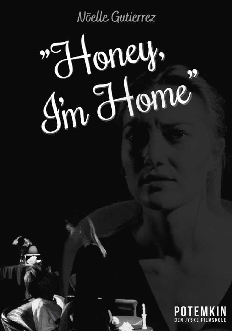 Honey, I'm Home