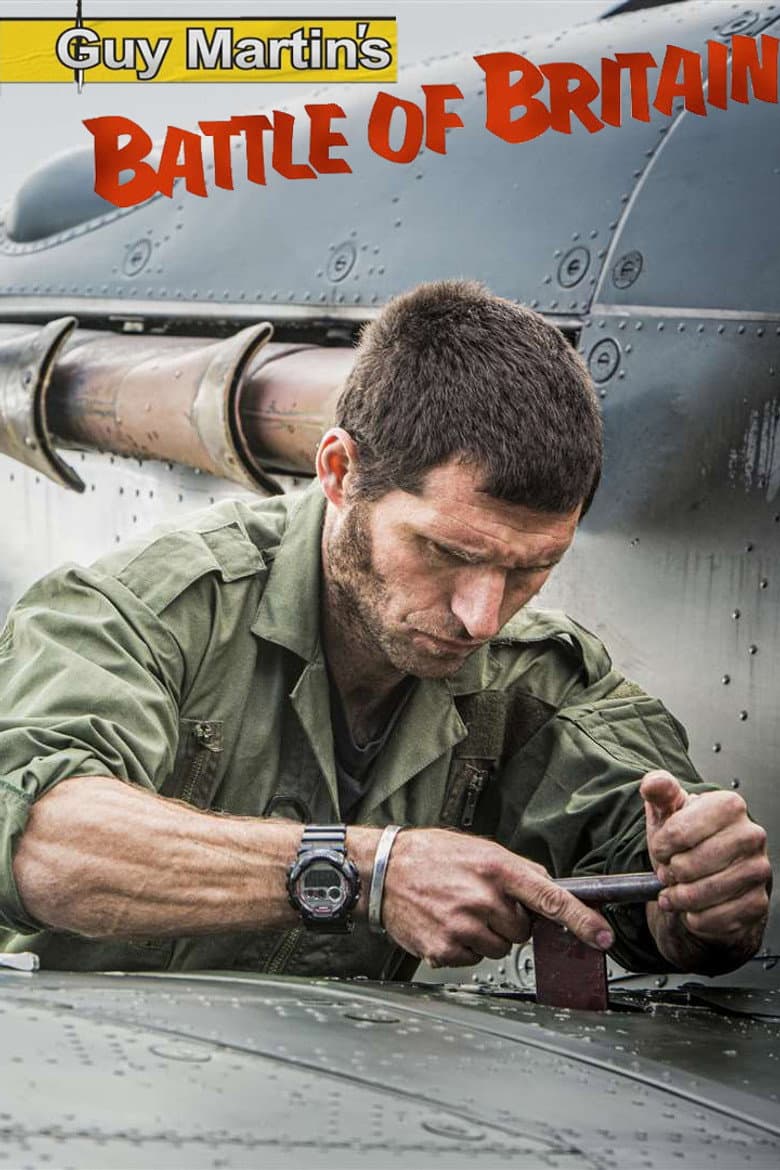 Guy Martin's Battle of Britain