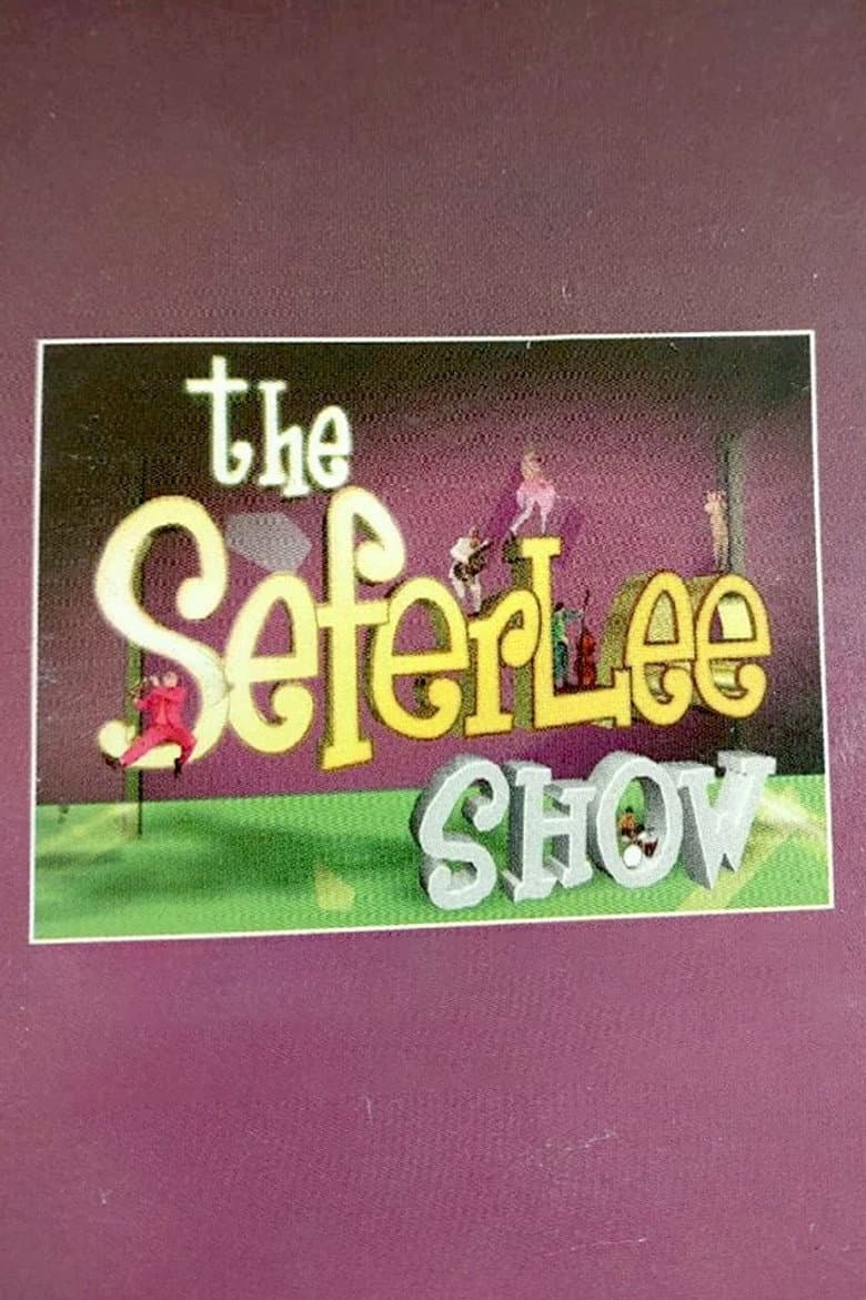 The Seferlee show