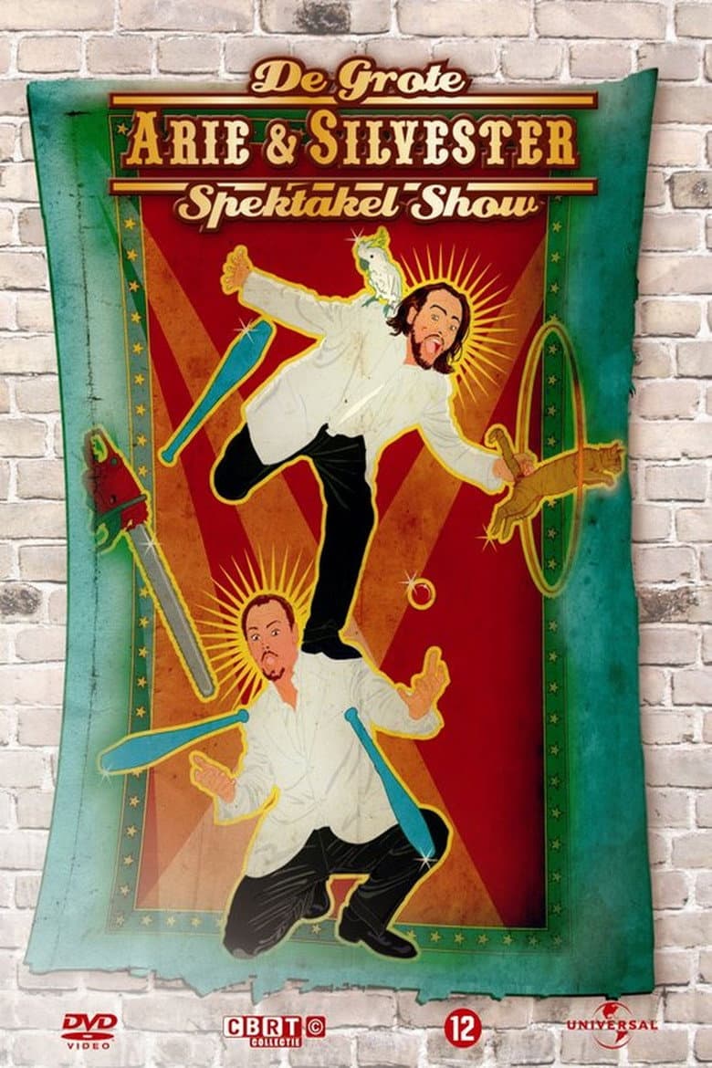 Arie & Silvester: De Grote Arie & Silvester Spektakel Show