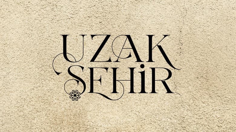Uzak Şehir Görsel 1