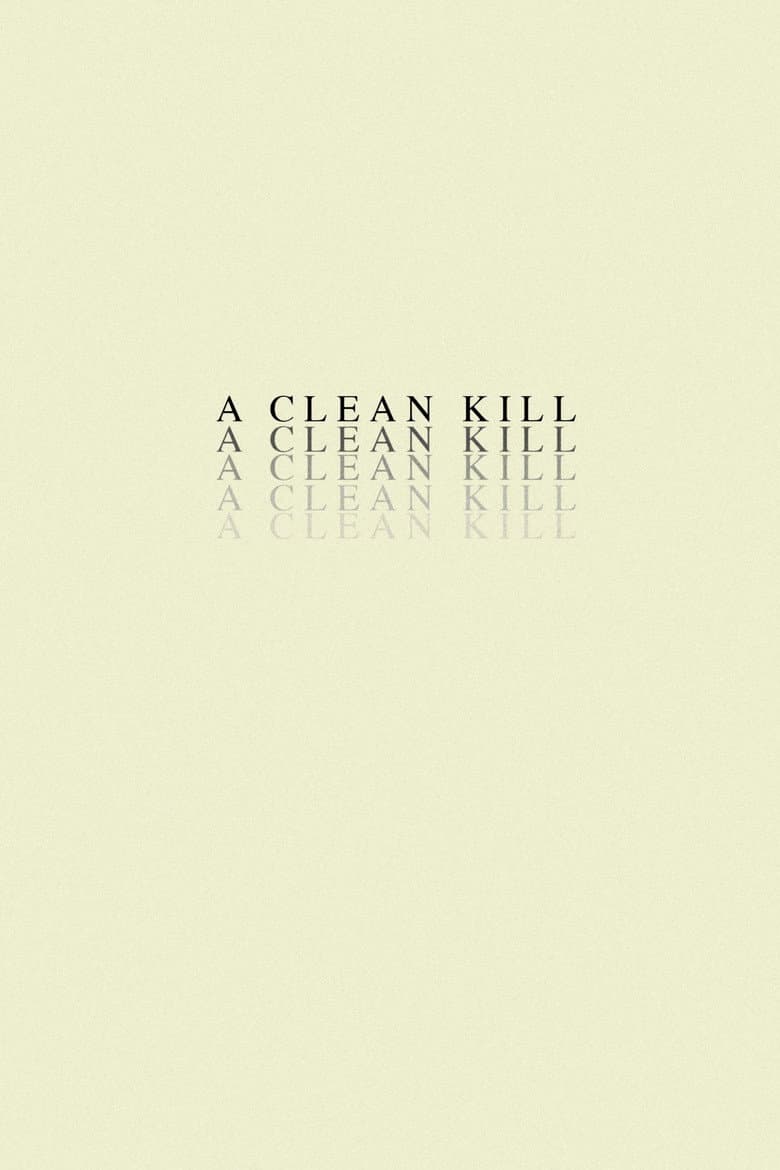 A Clean Kill