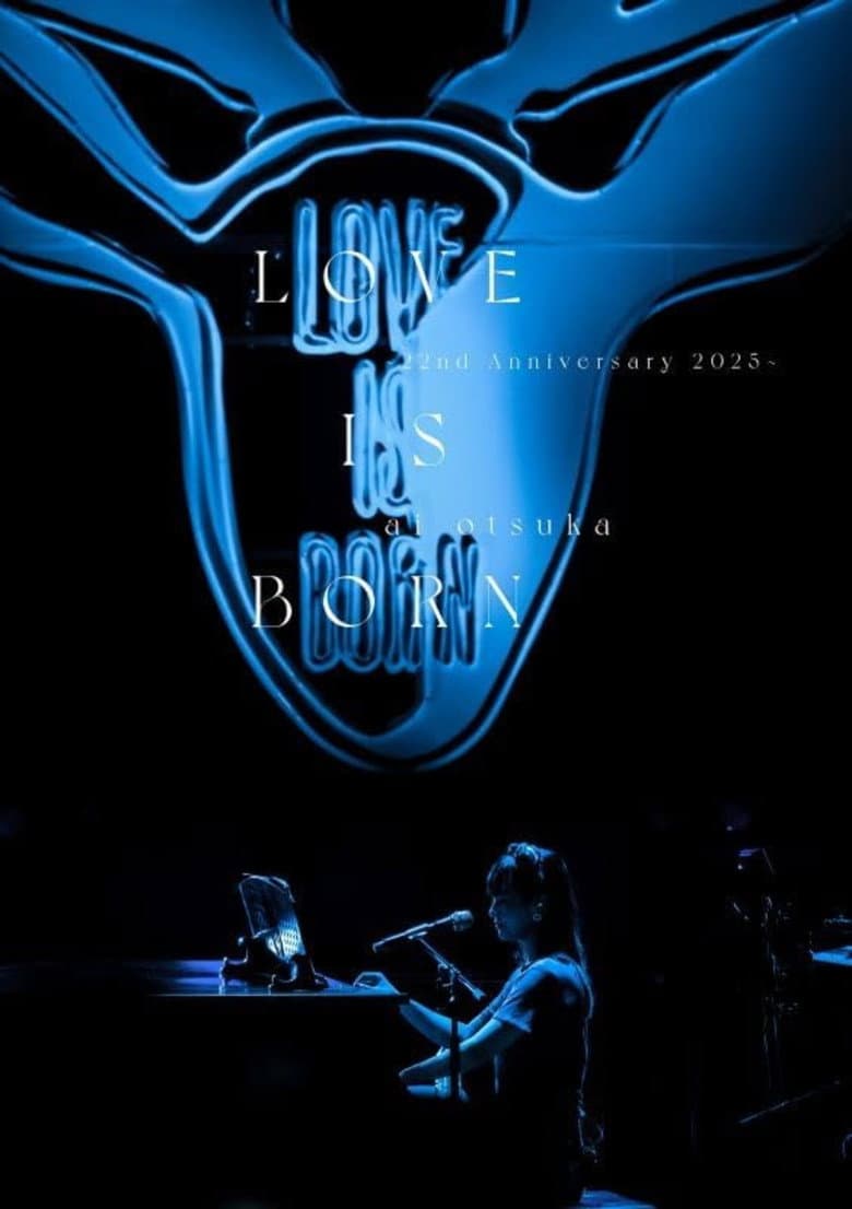 大塚 愛「LOVE IS BORN ～22nd Anniversary 2025～」