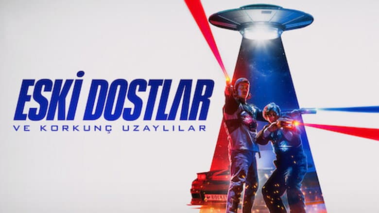 Eski Dostlar ve Korkunç Uzaylılar Görsel 1