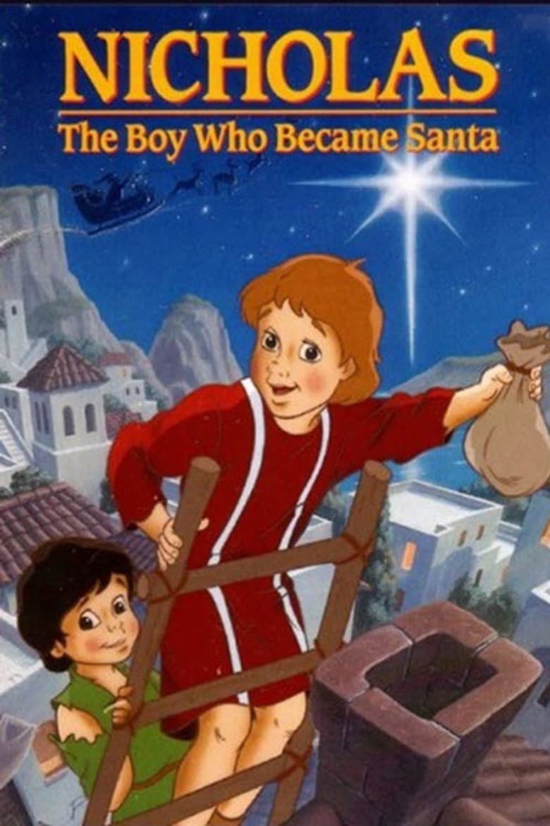 Nicholas: The Boy Who Became Santa
