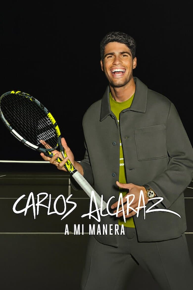 Carlos Alcaraz: A mi manera