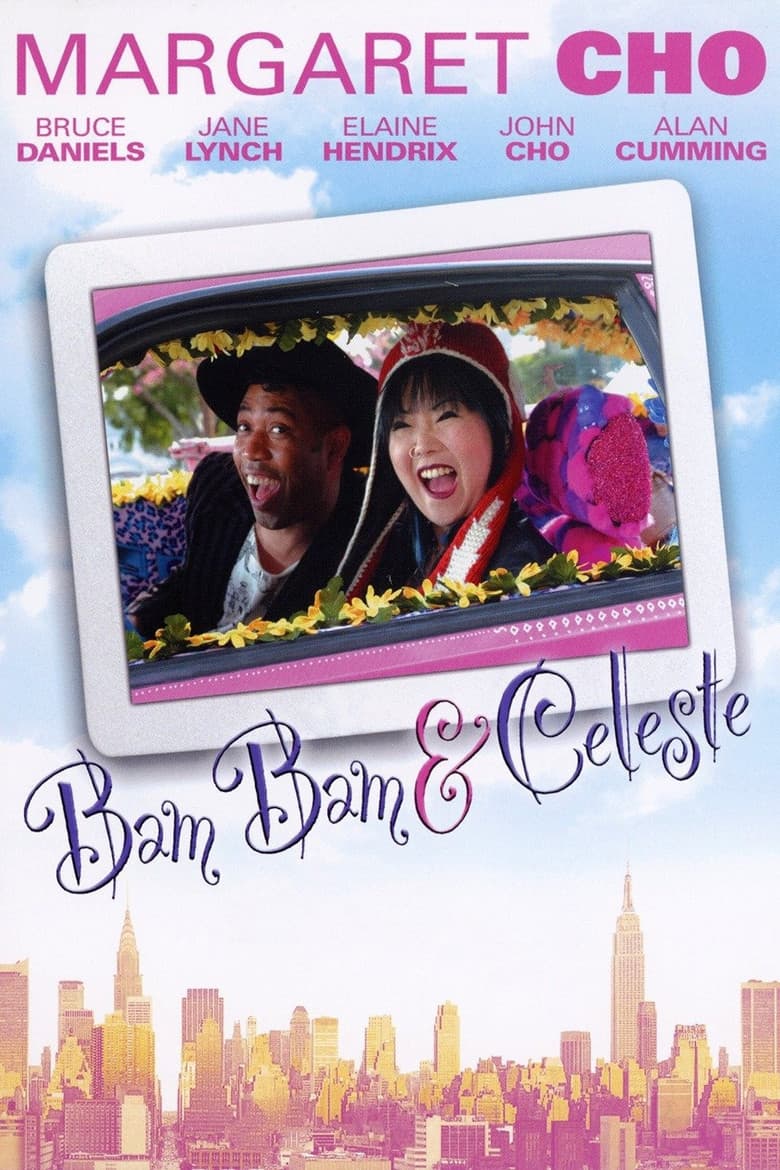 Bam Bam and Celeste