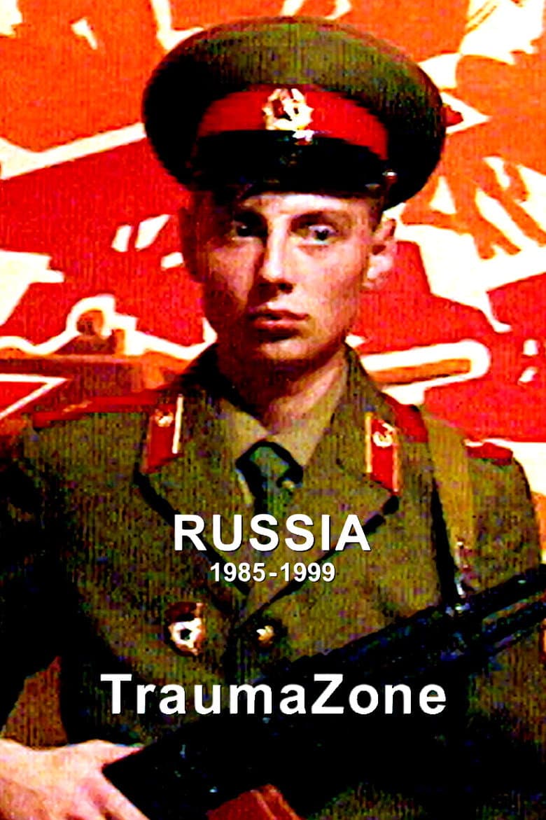 Rusya 1985-1999: Travma Bölgesi