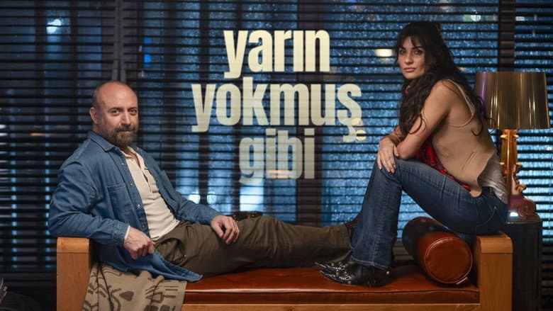 Yarın Yokmuş Gibi Görsel 1