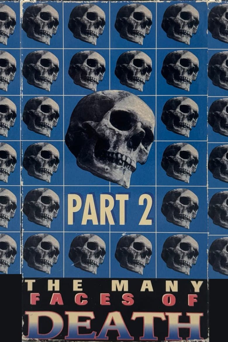 The Many Faces of Death, Part 2