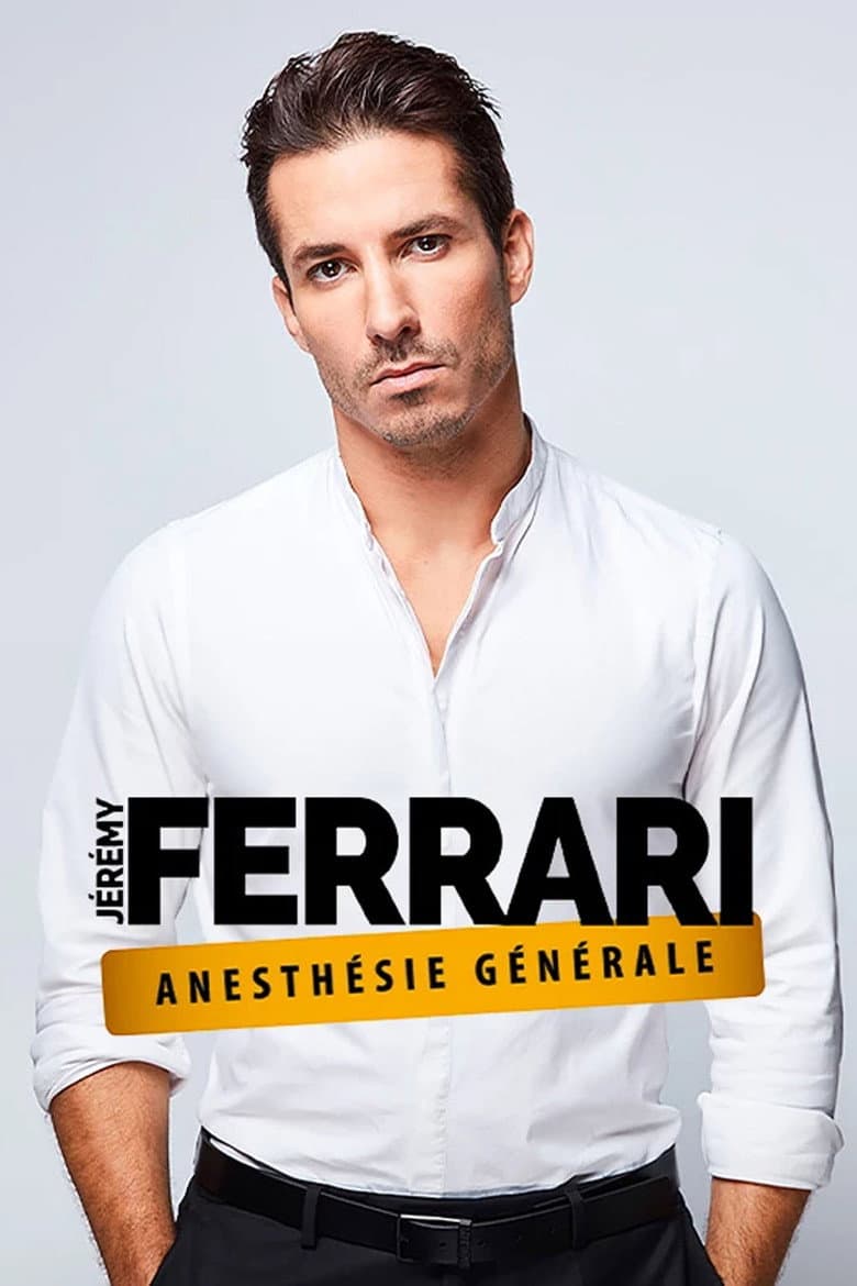 Jérémy Ferrari - Anesthésie Générale