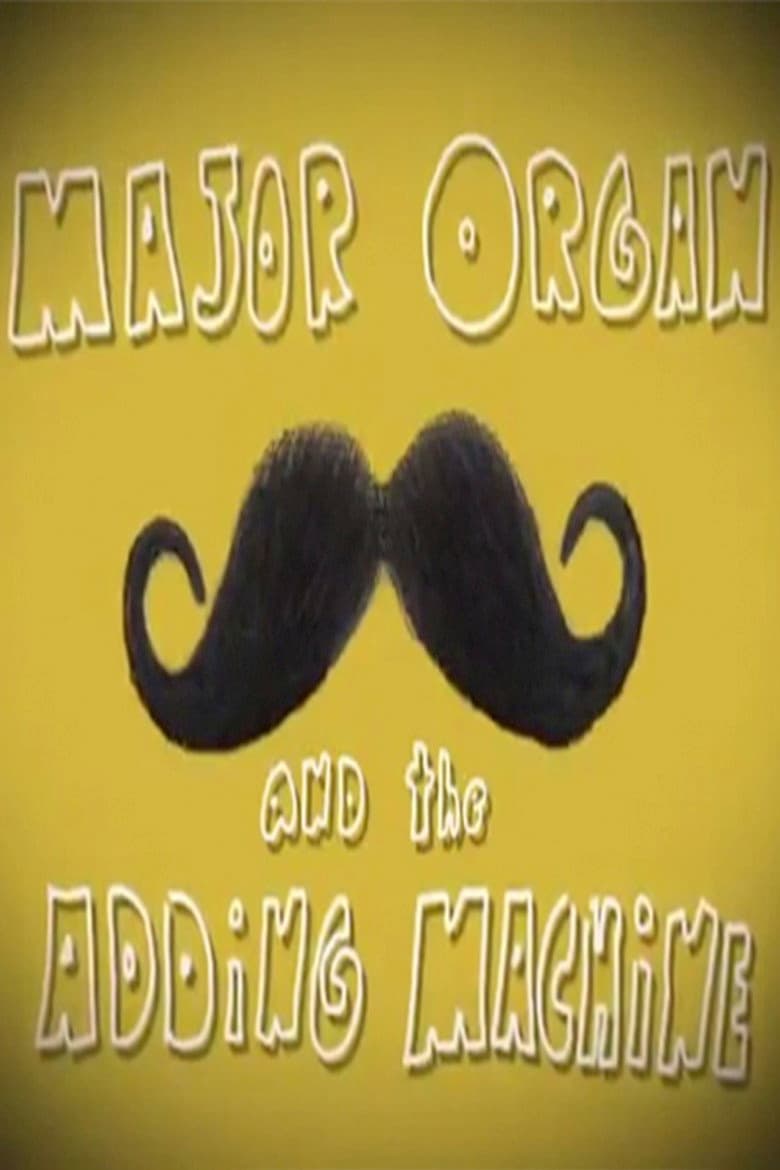Major Organ and the Adding Machine