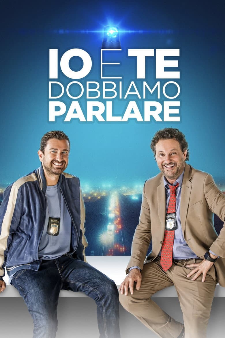 Io e te dobbiamo parlare