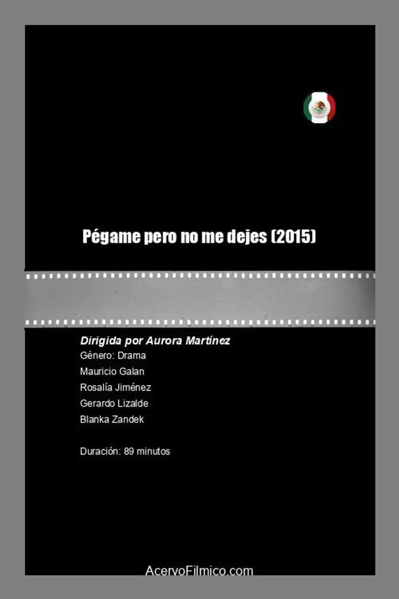 Pégame pero no me dejes
