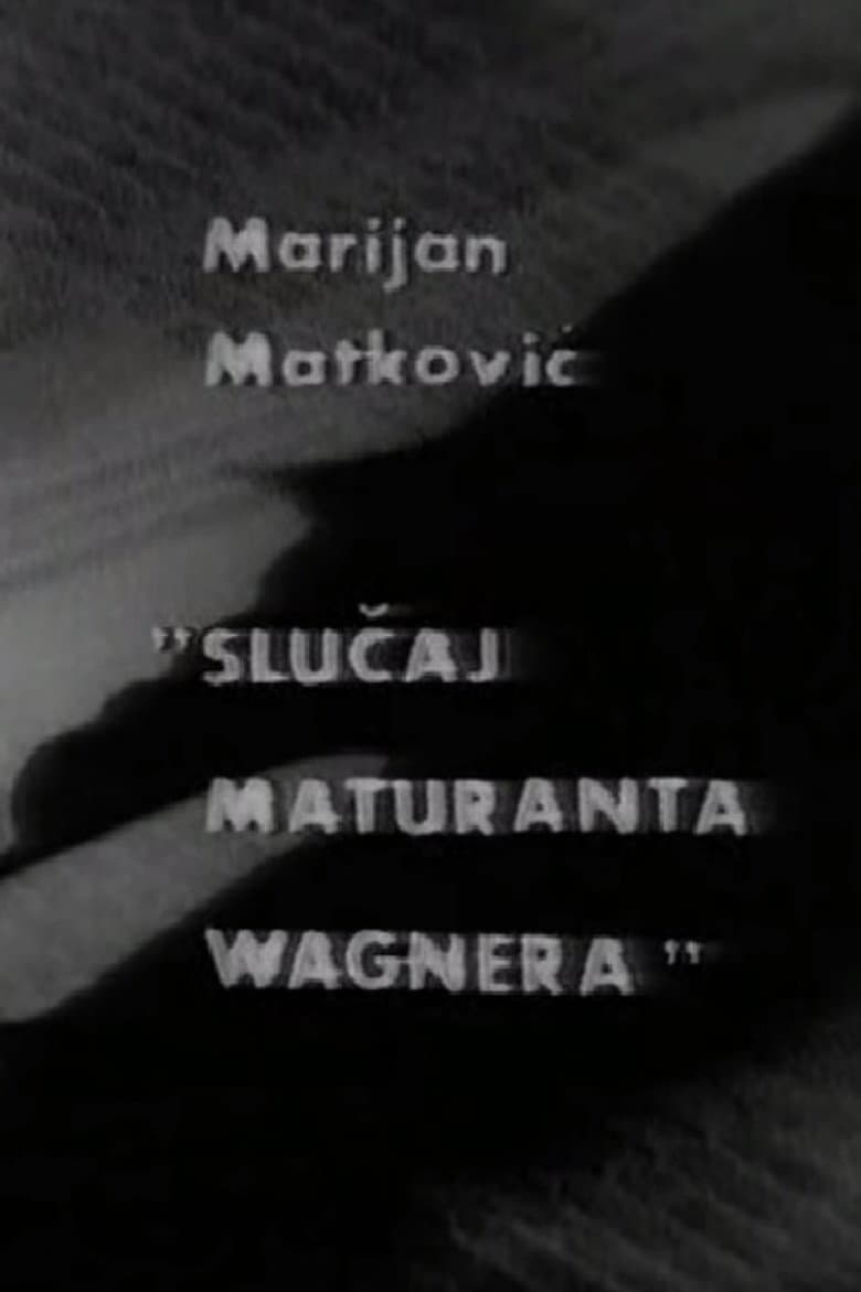 Slučaj maturanta Wagnera