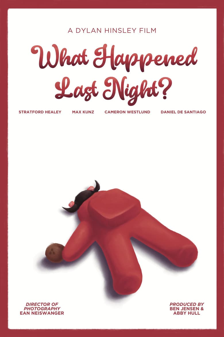 What Happened Last Night?