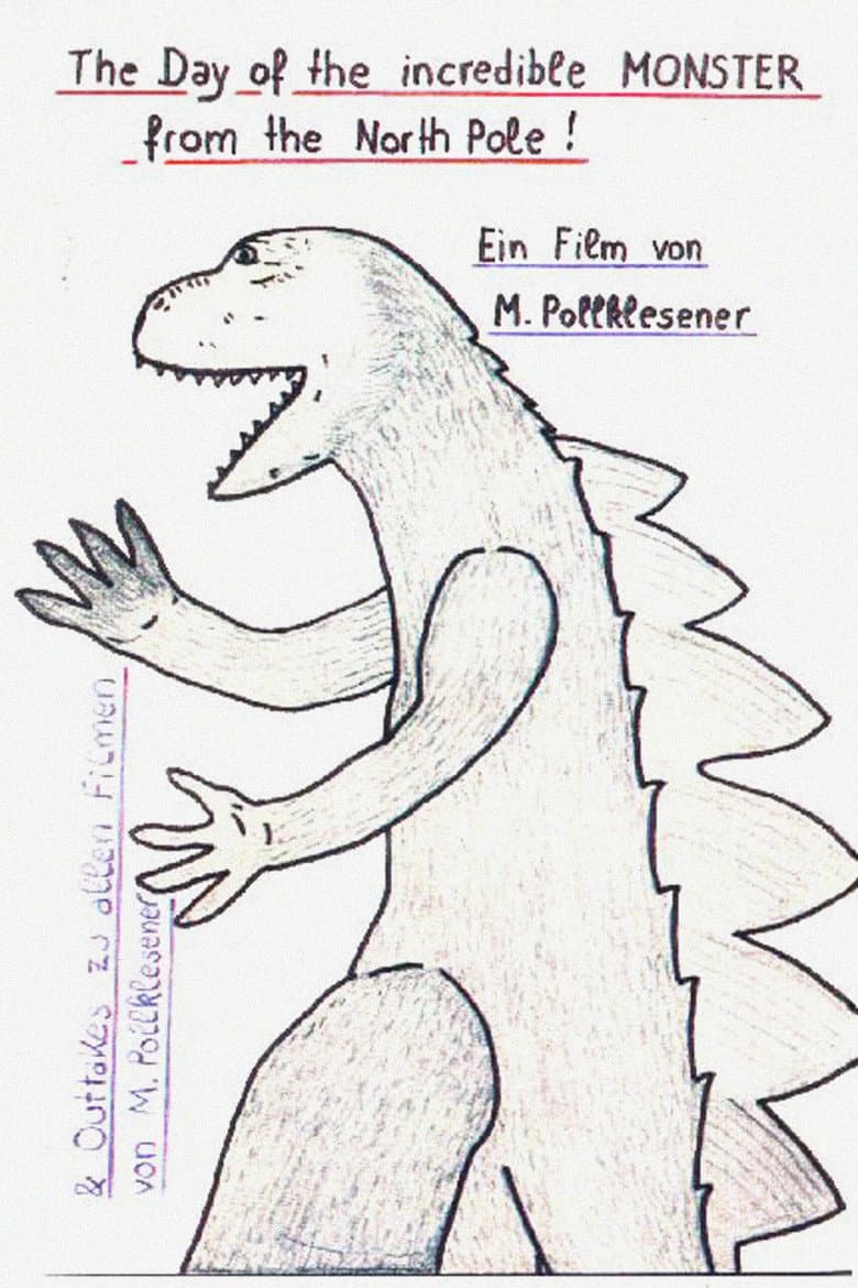 The Day of the Incredible Monster from the North Pole