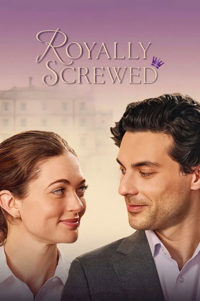Royally Screwed