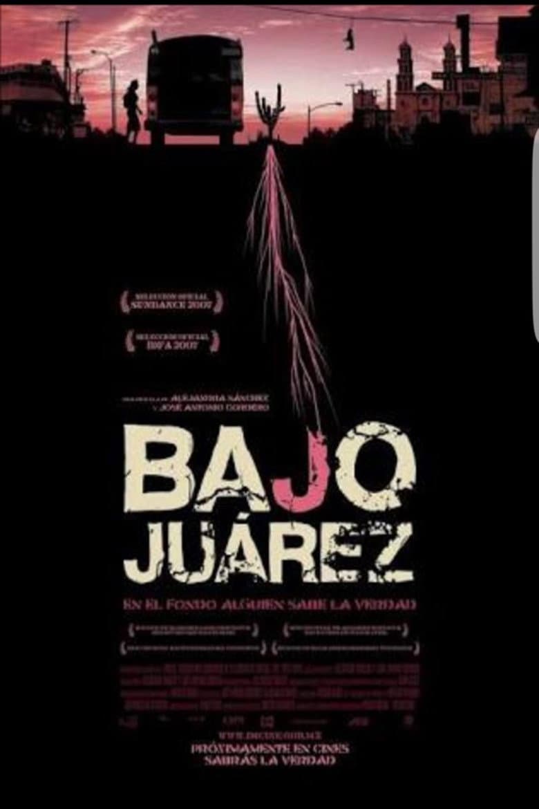 Bajo Juárez: La ciudad devorando a sus hijas