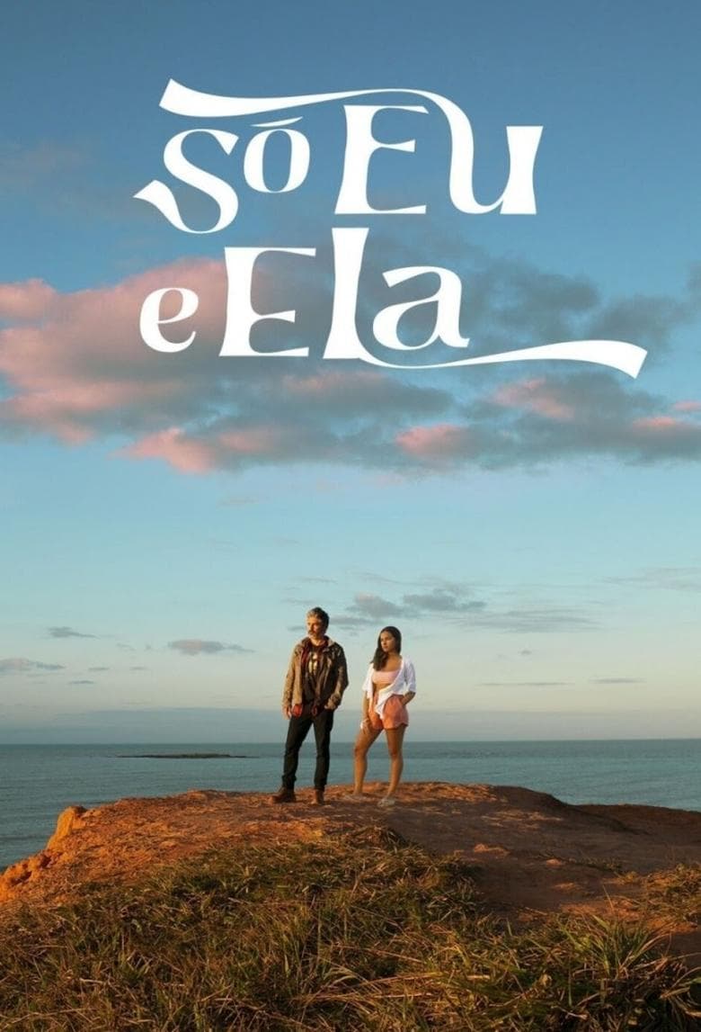Só Eu e Ela