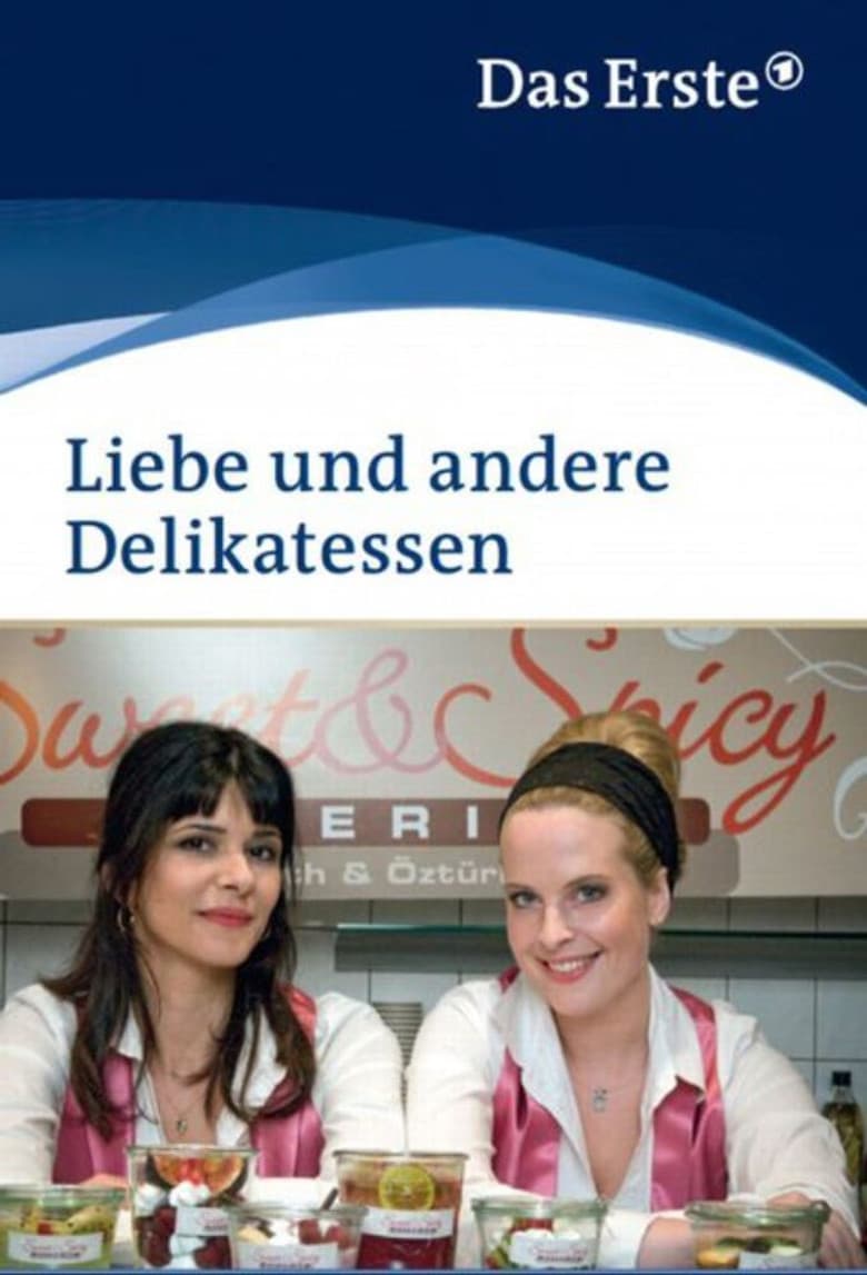 Liebe und andere Delikatessen