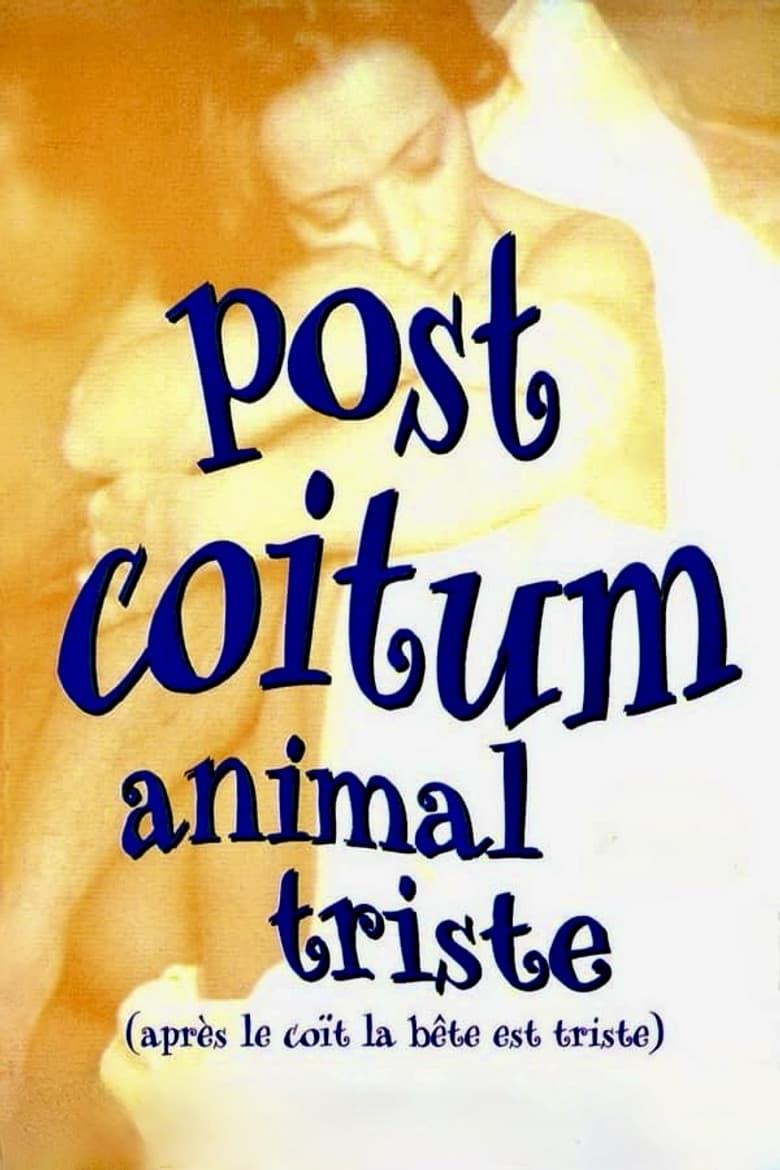 Post coïtum animal triste