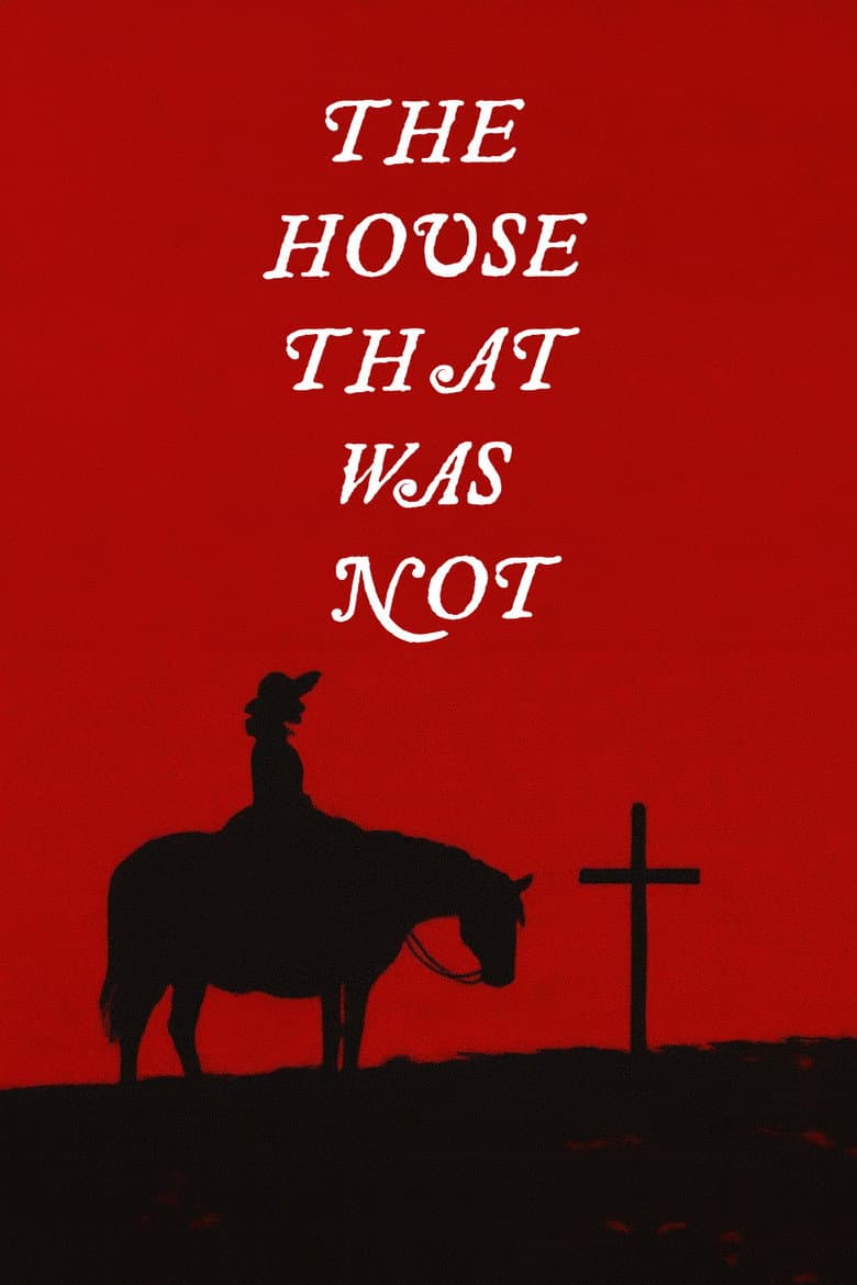 The House That Was Not