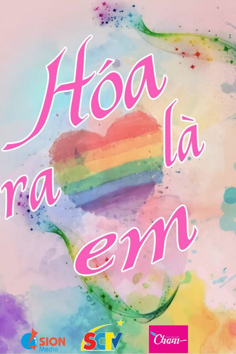 HÓA RA LÀ EM