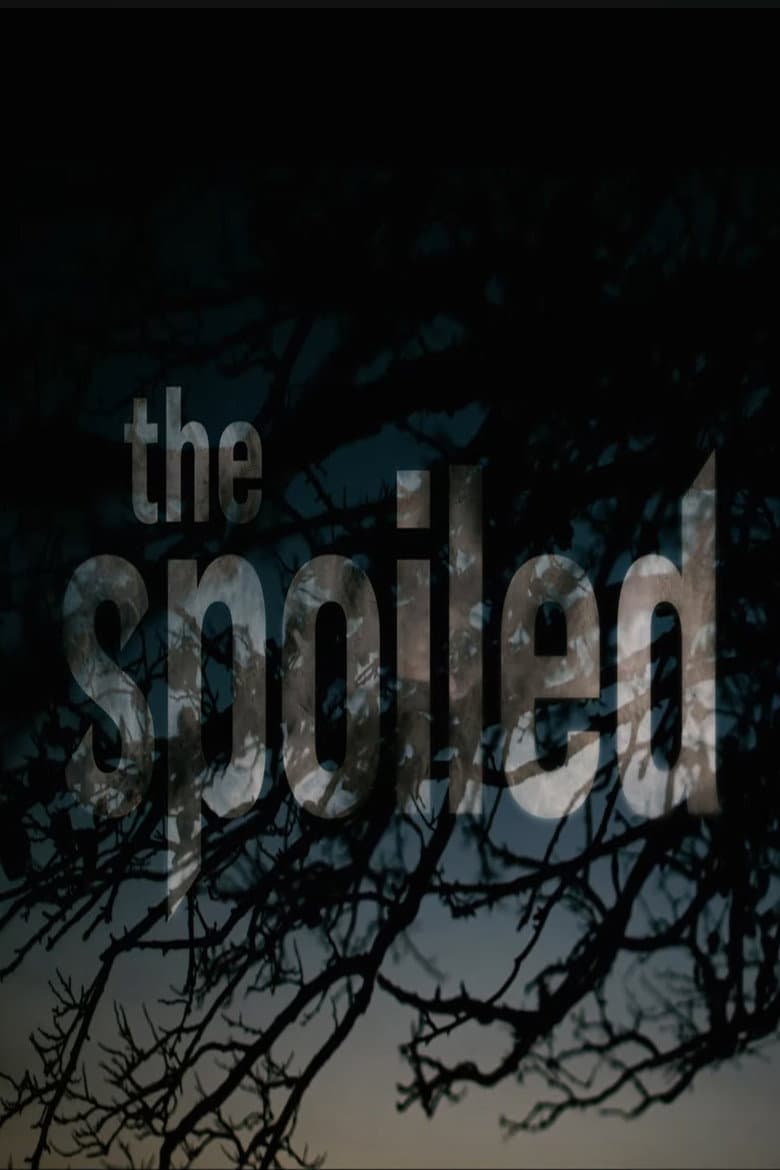 The Spoiled