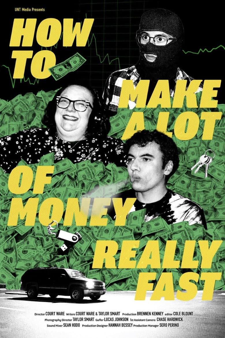 HOW TO MAKE A LOT OF MONEY REALLY FAST