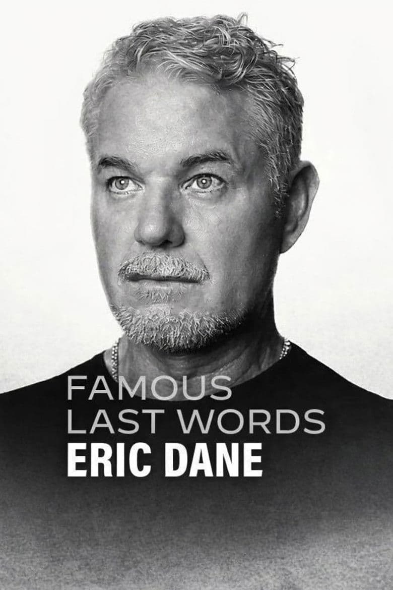 Ünlülerin Son Sözleri: Eric Dane