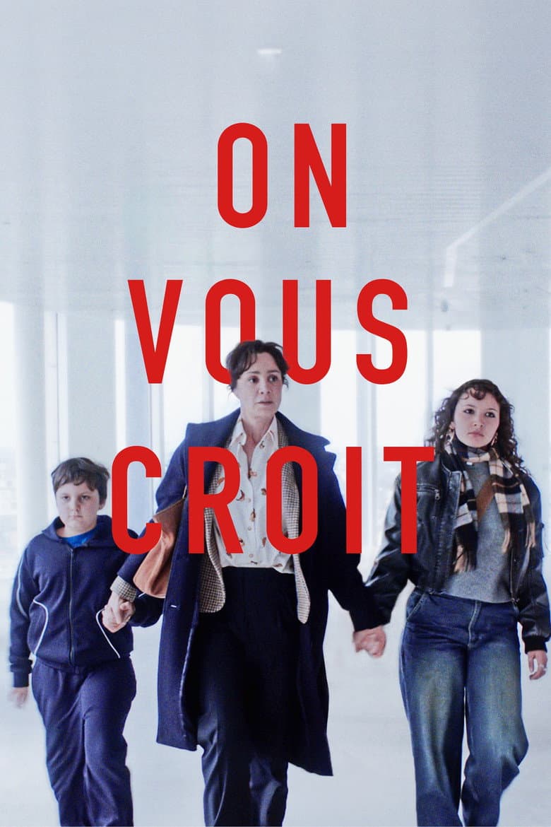 On vous croit