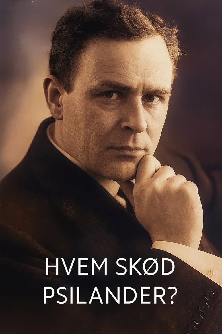 Hvem skød Psilander?