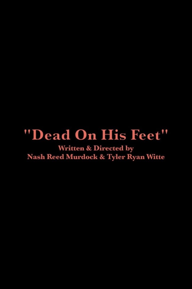 Dead On His Feet