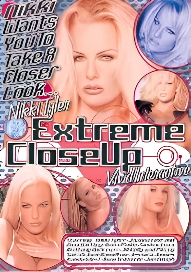 Extreme Close Up - Nikki Tyler