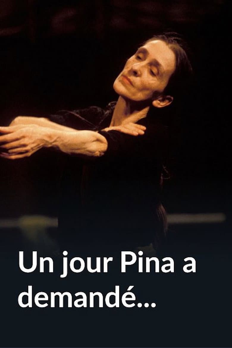 Un jour Pina a demandé...