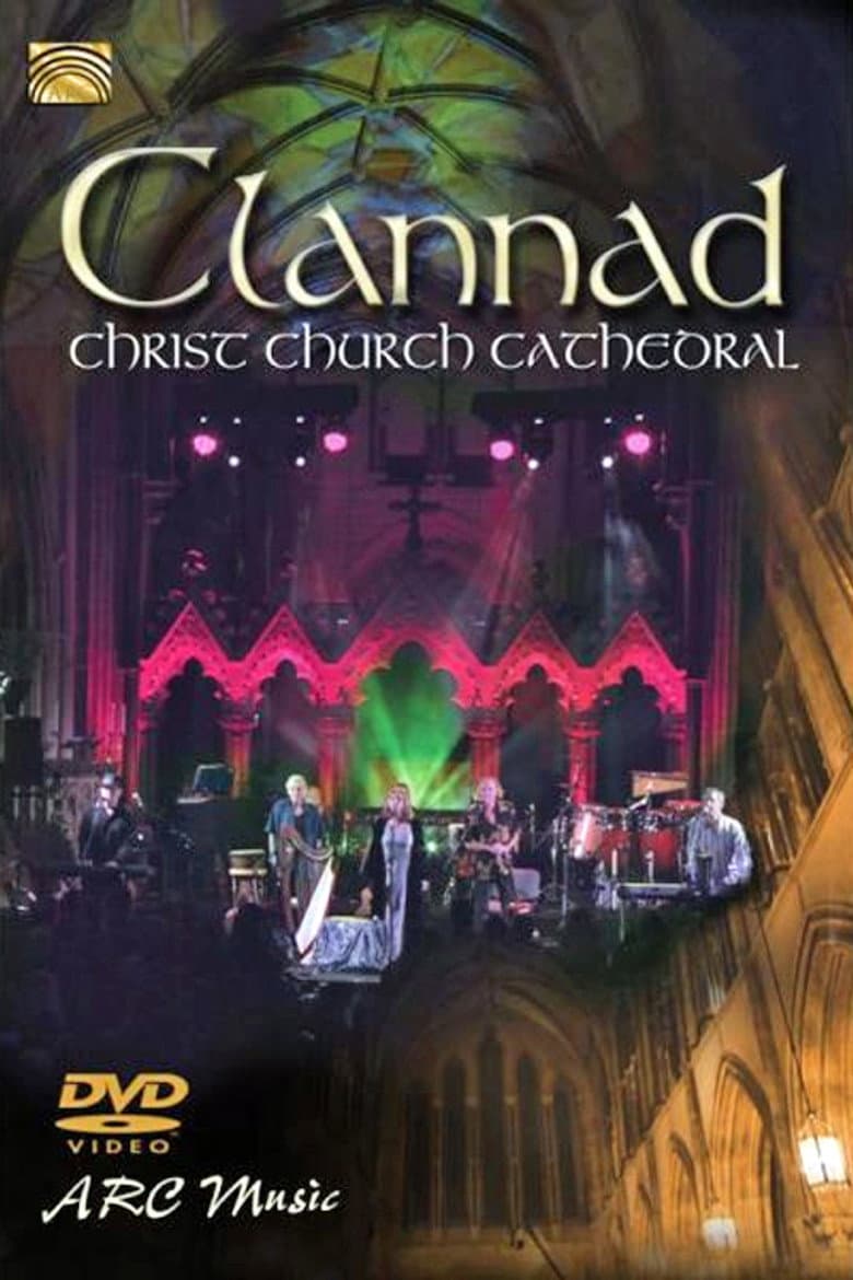 Clannad - Live At Christ Church Cathedral