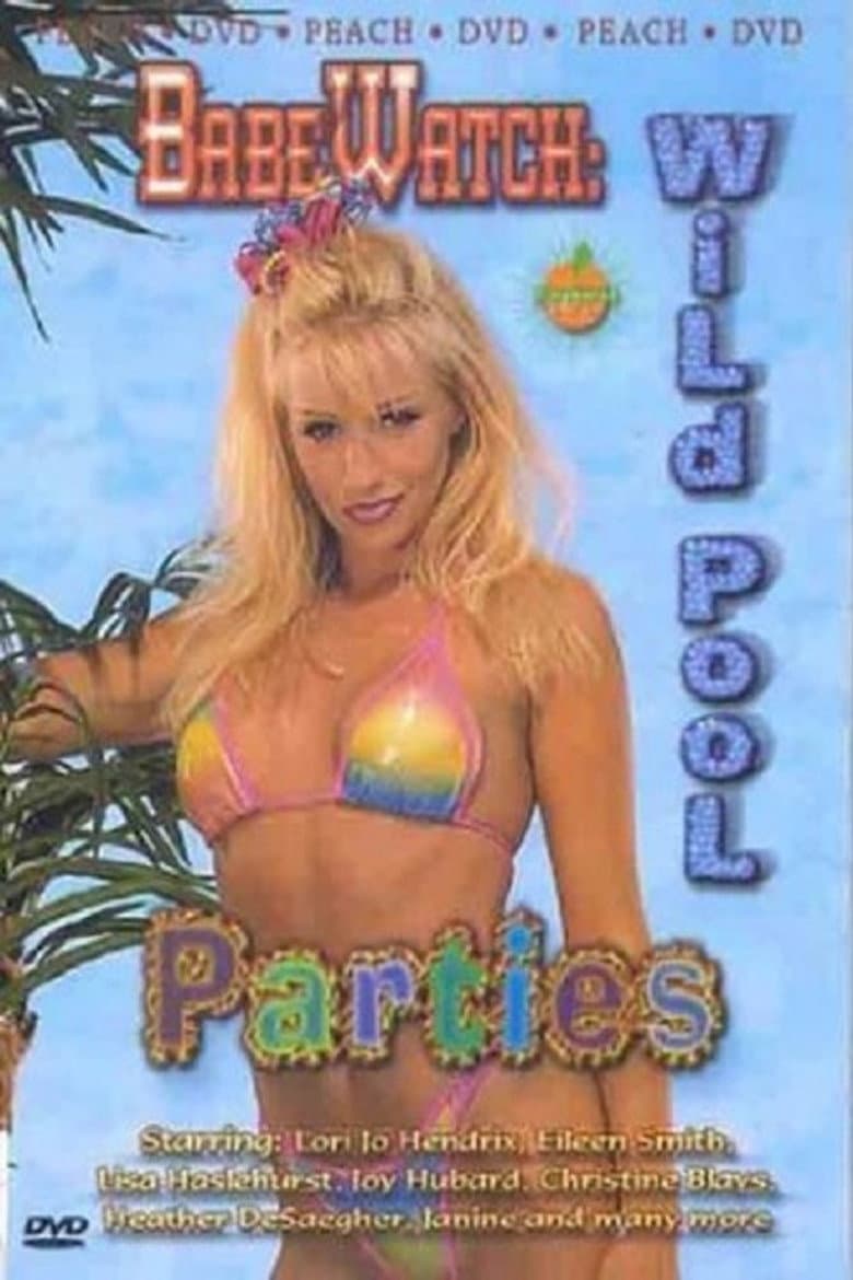 BabeWatch: Wild Pool Parties