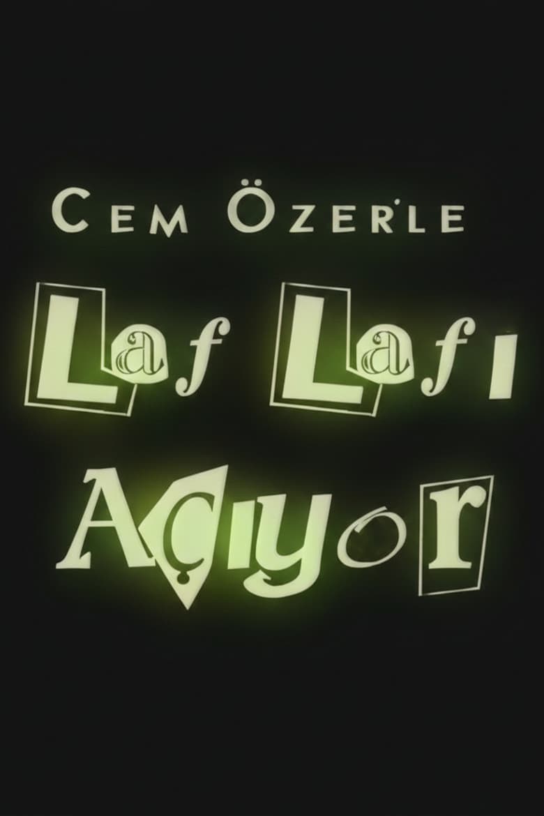 Laf Lafı Açıyor
