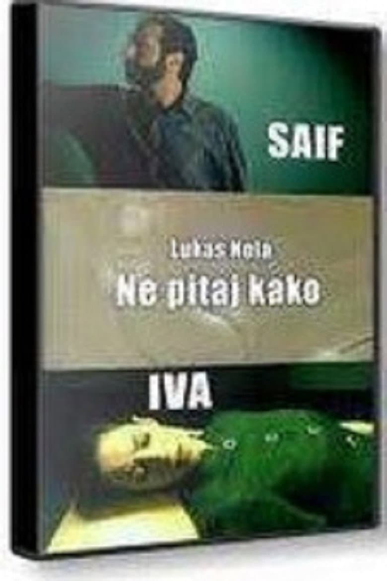 Ne pitaj kako!
