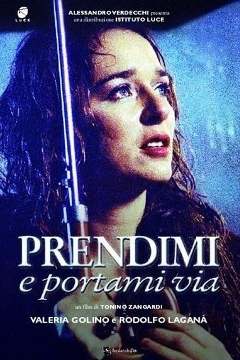 Prendimi e portami via