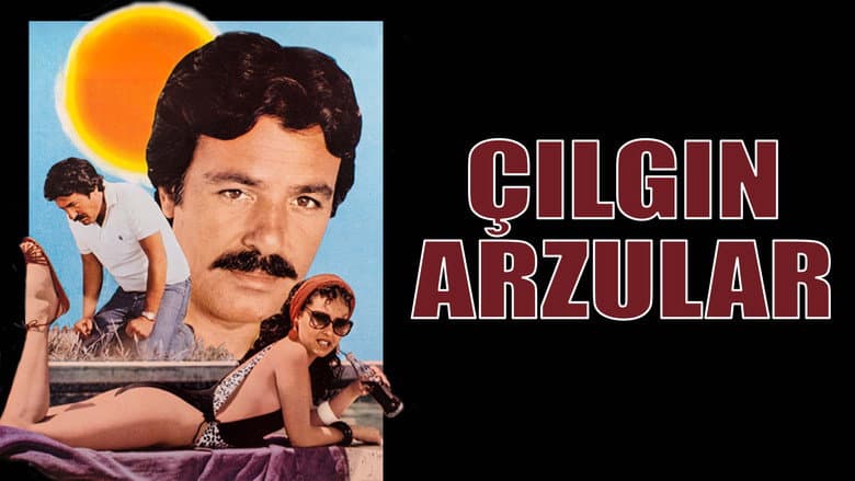 Çılgın Arzular Görsel 1