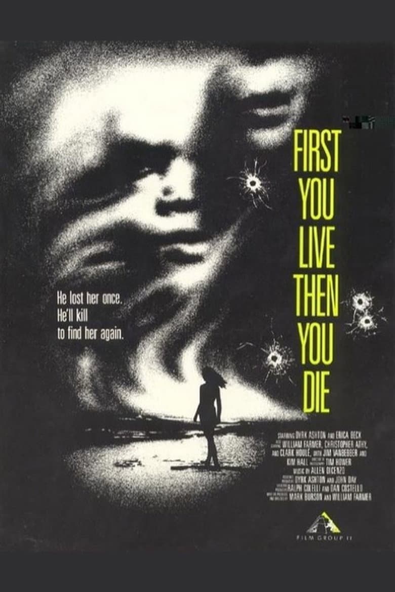 First You Live Then You Die