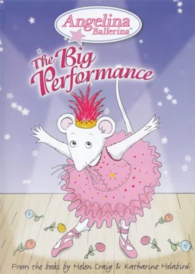 Angelina Ballerina: The Big Performance